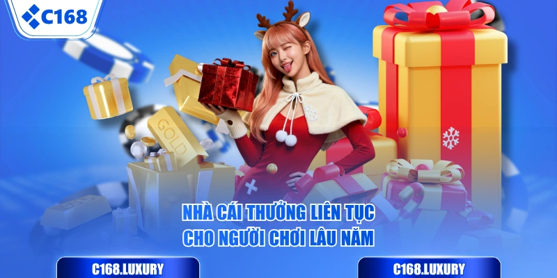 Nhà cái thưởng liên tục cho người chơi lâu năm