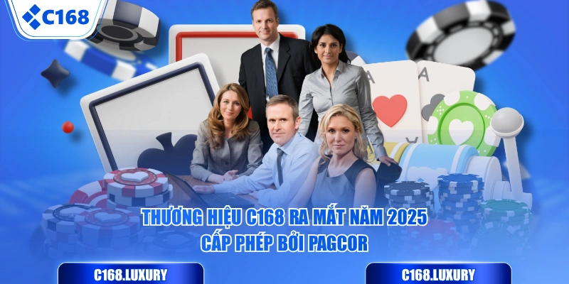 Thương hiệu C168 ra mắt năm 2025 cấp phép bởi PAGCOR